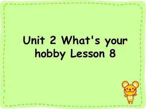unit2whatsyourhobbylesson8